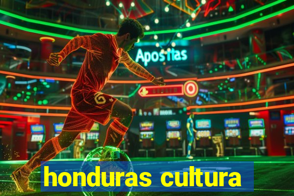 honduras cultura